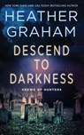 Descend to Darkness - Heather Graham - 9781968707552