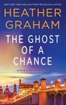 The Ghost of a Chance - Heather Graham - 9781968707590