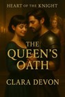 The Queen's Oath - Clara Devon - 9781968718114