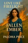 Fallen Ember - Paloma Price - 9781968718145