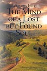 Looking Into The Mind Of A Lost But Found Soul - Dwight D. McGarrah Sr. - 9781968750725