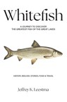 Whitefish - Jeffrey K Leestma - 9781968761295