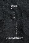 Dibs - Clint McCown - 9781968783037