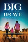 Big Feelings, Brave Hearts - Zenia Phoenix - 9781968809225