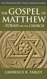 The Gospel of Matthew - Lawrence R. Farley - 9781968863043