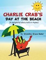Charlie Crab's Day at the Beach - Grandma Grace Baker - 9781968970079