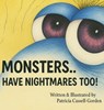 Monsters: Have Nightmares Too! - Patricia Cassell-Gorden - 9781968970369
