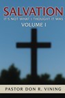 Salvation - Pastor Don R Vining - 9781968970918