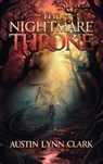 The Nightmare Throne - Austin Lynn Clark - 9781969055010