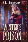 Winter's Prison - E. L. Johnson - 9781969349225