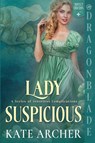 Lady Suspicious - Kate Archer - 9781969349270