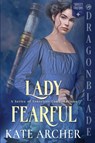 Lady Fearful - Kate Archer - 9781969349591