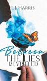 Between the Lies - Revisited - L. J. Harris - 9781969642340