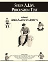 Series A.I.M Percussion Text, Volume 1 - Jerry Leake - 9781969644177