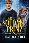 Der Soldati-Prinz - Charlie Cochet - 9781969699061