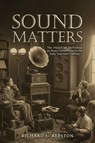 Sound Matters - Richard L. Beeston - 9781969726606