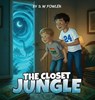 The Closet Jungle - S. W. Fowler - 9781969857508