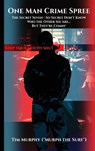 One Man Crime Spree - Tim "Murph the Surf" Murphy - 9781969890048