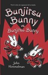 Bunjitsu Bunny vs. Bunjitsu Bunny - John Himmelman - 9781969891106