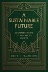 A Sustainable Future - Henric Fransson - 9781969919879