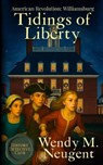 Tidings of Liberty - Wendy M Neugent - 9781969948121