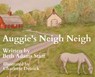 Auggie's Neigh Neigh - Beth Adams Staff - 9781970037944