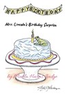 Mrs. Lincoln's Birthday Surprise - Marla Harms Judge - 9781970037975