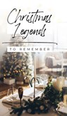 Christmas Legends to Remember - Helen Haidle - 9781970103830