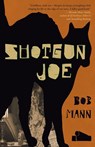 Shotgun Joe - Bob Mann - 9781970137798