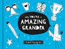 Why You're So Amazing, Grandpa: A Fun Fill-In Book for Kids to Complete for Their Grandpa - Danielle Leduc McQueen - 9781970147070