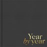 Year by Year: Written by You for Your Child - Miriam Hathaway - 9781970147308