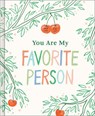 You Are My Favorite Person - Miriam Hathaway - 9781970147971