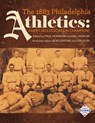 The 1883 Philadelphia Athletics - Paul Hofmann ; Bill Nowlin ; Bob Lemoine - 9781970159707