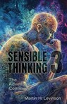 Sensible Thinking 3 - Martin H Levinson - 9781970164312