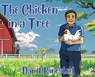 The Chicken in a Tree - Dan H. Bonesteel - 9781970283235