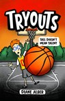 Tryouts: Tall Doesn't Mean Talent - Diane Alber - 9781970302134