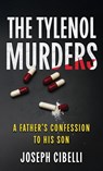 The Tylenol Murders - Joseph Cibelli - 9781970361087