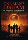 One Man's Dream: The World-Wide Swap And Trade The Gift Challenge - Laura Baillum - 9781970379020