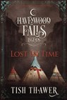 Lost in Time - Tish Thawer - 9781970710014