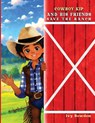 Cowboy Kip and His Friends Save the Ranch - Ivy Bowden - 9781970894752