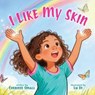 I Like My Skin - Cherisse Small - 9781971072050