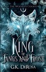King of Fangs and Frost - G. K. DeRosa - 9781971122021