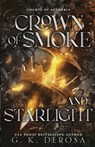 Crown of Smoke and Starlight - G. K. DeRosa - 9781971122908