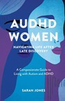 AuDHD Women - Sarah Jones - 9781971159096