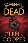 Covenant of the Dead - Glenn Cooper - 9781971648095