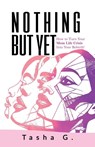 Nothing But Yet - Latasha Snell-Gatling - 9781971712062