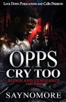 Opps Cry Too 3 - Saynomore - 9781971770086