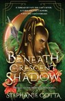 Beneath the Crescent Shadow - Stephanie Cotta - 9781971855042