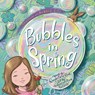 Bubbles in Spring - Alicia Pezzente - 9781972017012