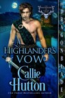 A Highlander's Vow - Callie Hutton - 9781972086100